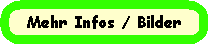 Mehr Infos / Bilder